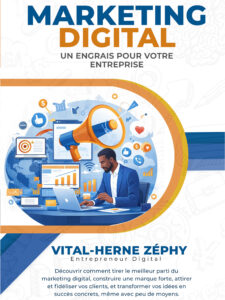 Marketing Digital, un engrais pour votre entreprise