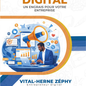 Marketing Digital, un engrais pour votre entreprise